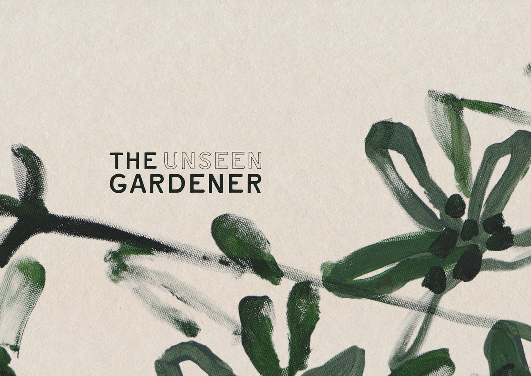 The Unseen Gardener
